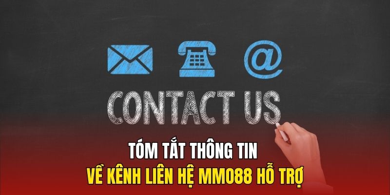 Tóm tắt thông tin về kênh liên hệ MMO88 hỗ trợ