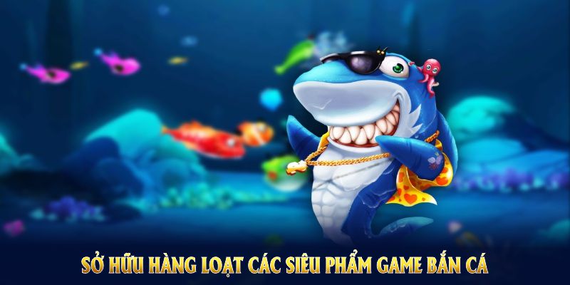 Bắn cá đổi thưởng JUN88 sở hữu hàng loạt các siêu phẩm game bắn cá