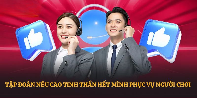 Tập đoàn nêu cao tinh thần hết mình phục vụ người chơi 